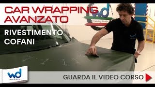 Tutorial  Car Wrapping  Rivestimento Cofano [upl. by Miarzim247]