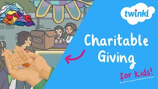 🥰 Charitable Giving for Kids  How to be Charitable  National Give Something Away Day  Twinkl USA [upl. by Isacco]