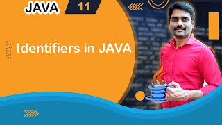 Identifiers in Java  Java Identifiers  Java Tutorial 11 [upl. by Anirt905]