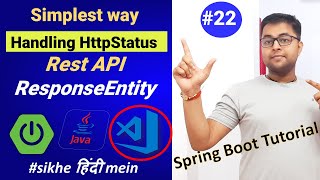 ResponseEntity  Handling HttpStatus while creating REST API using Spring Boot  Spring BootHindi [upl. by Adnarim372]