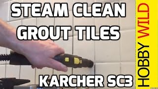 STEAM CLEANING GROUT TILES  Karcher SC3 [upl. by Bronez377]