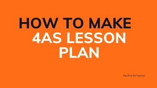 How to Make 4As Lesson Plan [upl. by Cleodel]