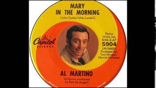 Al Martino  Mary In The Morning 1967 [upl. by Armahs]