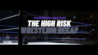 The High Risk Wrestling Recap  73  110424 [upl. by Nosliw]