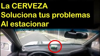 La táctica de la Cerveza para estacionar contra el andén bordillo acera SIN RAYAR RINES [upl. by Brick574]