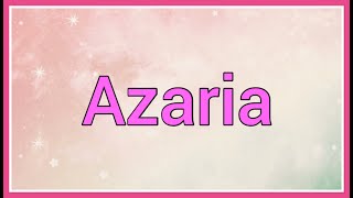 Azaria  Name Origin Variations [upl. by Walls]