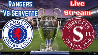 Rangers Vs Servette Live Stream [upl. by Edbert]