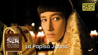 SER Historia  La Papisa Juana [upl. by Seira]