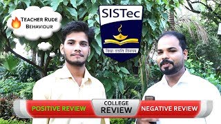 SISTEC COLLEGE  Positive Negative  Review 2019 [upl. by Etka]