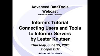 Informix Tutorial  Connecting Users and Tools to Informix Servers by Lester Knutsen [upl. by Durman]