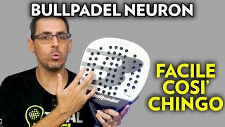 Bullpadel Neuron la pala di Chingotto che mi ha stupito [upl. by Atsok276]