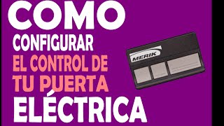 Instrucciones para programar el control de la puerta automática del garage [upl. by Rednirah]