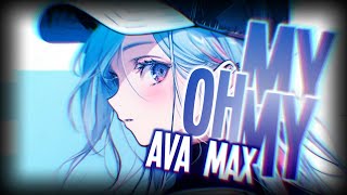 Nightcore  My Oh My Ava Max [upl. by Evod]