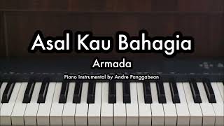 Asal Kau Bahagia  Armada  Piano Karaoke by Andre Panggabean [upl. by Lacombe]