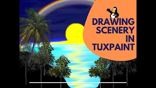 How to draw a scenery in TuxPaint [upl. by Rentsch137]