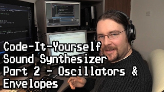 CodeItYourself Sound Synthesizer 2  Oscillators amp Envelopes [upl. by Haididej487]