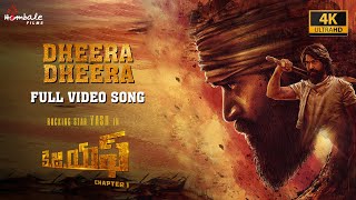 Dheera Dheera  Full Video Song 4K  KGF Chapter 1  Telugu  Yash Srinidhi  Hombale Films [upl. by Aehcim674]