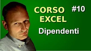 Corso di Excel  Lezione 10  dipendenti [upl. by Placia]