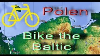 OstseeküstenRadweg R10 Polen Radtour quotBike the Balticquot [upl. by Pegeen93]