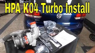 Installing an HPA K04 Turbo on my VW MK6 Project GTI [upl. by Heti665]