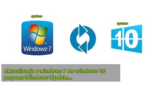 Aktualizacja z windows 7 do windows 10 poprzez Windows Update [upl. by Ramona]