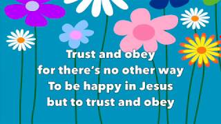 Trust and Obey  The Countdown Kids worship song with lyrics [upl. by Pelpel]