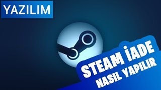 Steam Oyun İadesi Nasıl Yapılır [upl. by Enyale96]