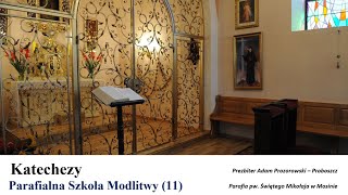 Parafialna Szkoła Modlitwy 11 [upl. by Messab98]