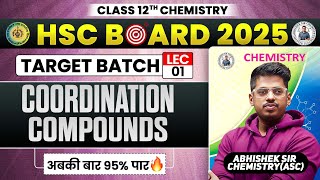 9 Coordination Compounds L 1 Class12th  Target Batch 2024  By  Abhishek Sir Chemistry ASC [upl. by Tymon]