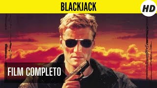 Blackjack  HD  Azione  Film Completo in Italiano [upl. by Nwhas]