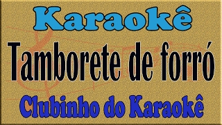 Karaoke Tamborete de forró  Santanna o Cantador [upl. by Shay]