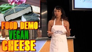 How to Make Vegan Cheese  Miyoko Schinner Food Demo [upl. by Koren]