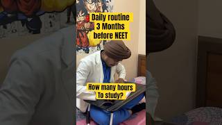 Last 3 months Routine for NEET 2025 aspirant  how many hours to study neet2025 routine aiims [upl. by Doroteya158]