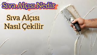 Sıva Alçısı Nasıl Çekilir Sıva Alçısı Nerede Kullanılır [upl. by Eidnak]