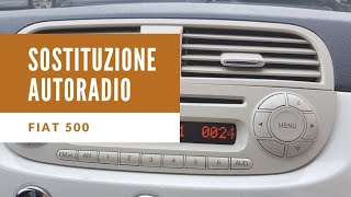 Sostituzione autoradio Fiat 500 [upl. by Romina]