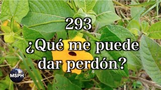 HA62  Himno 293  ¿Qué me puede dar perdón [upl. by Egroj80]