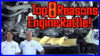 Top 8 Reasons for an ANNOYING Engine Rattle [upl. by Airretal]