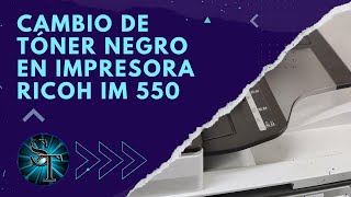 Cambio de tóner negro en impresora Ricoh IM 550 [upl. by Llert]