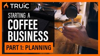 Starting a Coffee Shop Business Part One Planning [upl. by Ahsimak]