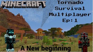 Tornado Survival Multiplayer Ep1 A New Beginning [upl. by Yral]