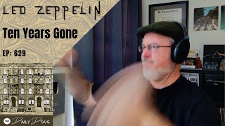 Classical Composer Reacts to LED ZEPPELIN TEN YEARS GONE  The Daily Doug Episode 629 [upl. by Ontina654]