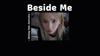 เนื้อเพลง Beside Me  2Ectasy feat Kennocha [upl. by Admama862]