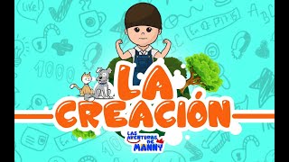 La Creación Para Niños  Las Aventuras De Manny [upl. by Galvan703]