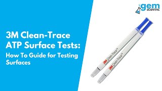 Testing Surfaces Using 3M CleanTrace ATP Surface Tests  Gem Scientific [upl. by Rozelle976]