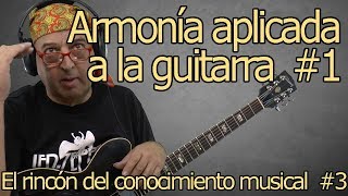 Armonía aplicada a la guitarra 1 [upl. by Aneda]