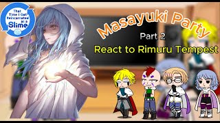 Masayuki Team react to Rimuru Tempest Part 2 [upl. by Eenhat]