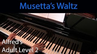 Musettas Waltz EarlyIntermediate Piano Solo Alfreds Adult Level 2 [upl. by Flory]