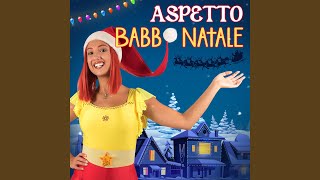 Aspetto Babbo Natale Jingle Bells [upl. by Ennaylime]