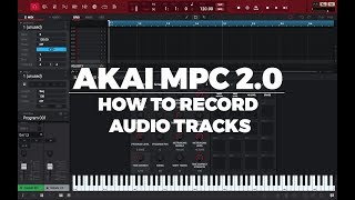 AKAI MPC 24 TUTORIAL  HOW TO RECORD AUDIO TRACKS [upl. by Anerak]