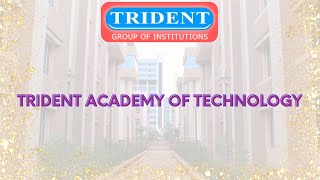 TRIDENT ACADEMY OF TECHNOLOGY [upl. by Ailen]